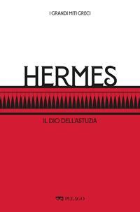 hermes come dio pastore treccani|(PDF) Hermes. Il dio dell'astuzia .